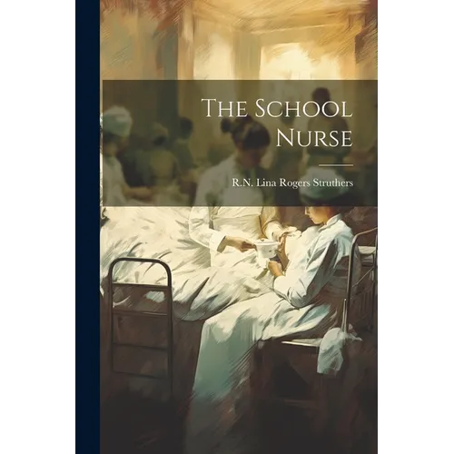The School Nurse - Paperback