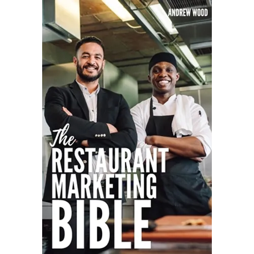 The Restaurant Marketing Bible - Paperback