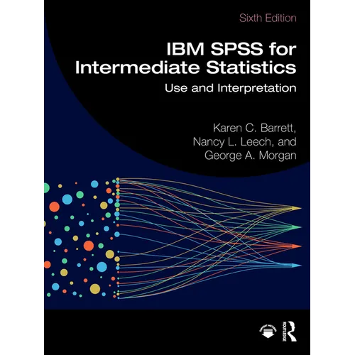 IBM SPSS for Intermediate Statistics: Use and Interpretation - Paperback