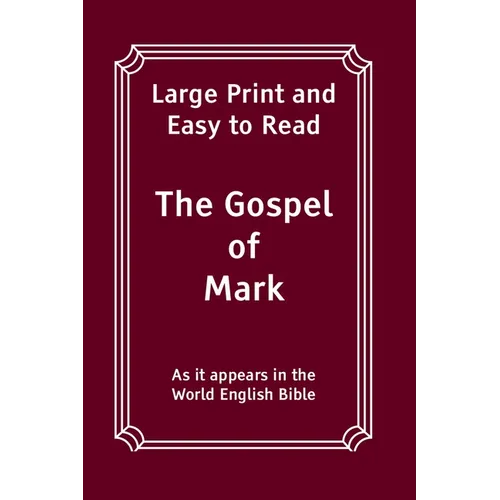 The Gospel of Mark: Large Print and Easy to Read - Paperback