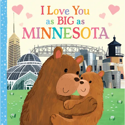 I Love You as Big as Minnesota - Board Book