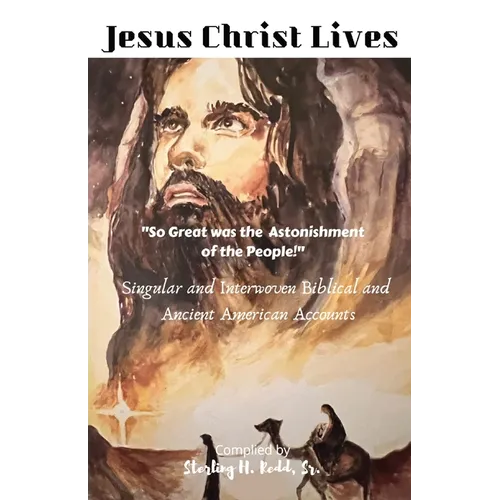 Jesus Christ Lives: 