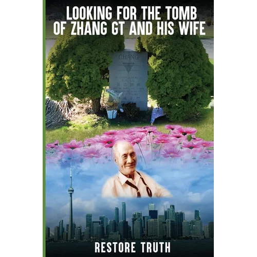 Looking for the Tomb of Zhang GT and His Wife - Paperback
