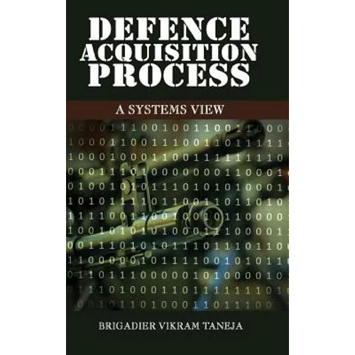 Defence Acqusition Process: A Systems View - Hardcover