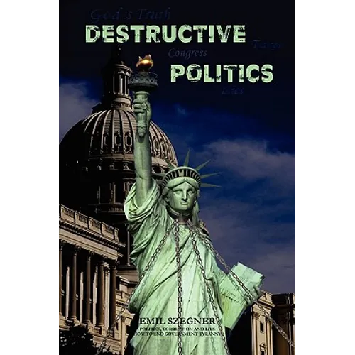 Destructive Politics - Paperback