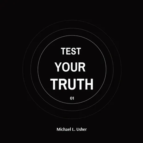 Test Your Truth: Your Call To Action! - Paperback
