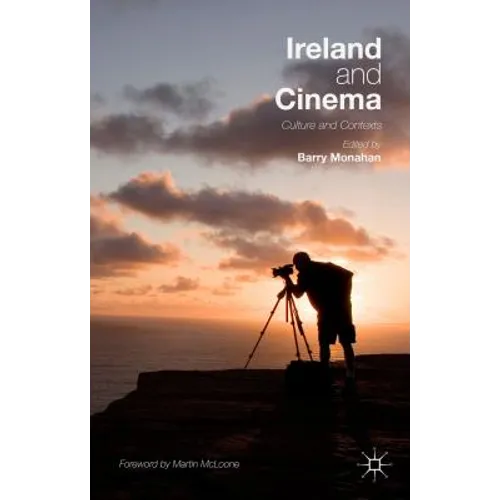 Ireland and Cinema: Culture and Contexts - Hardcover