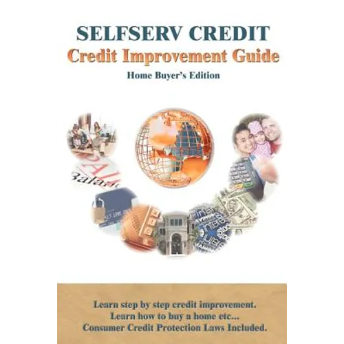 Selfserv Credit: Credit Improvement Guide - Paperback