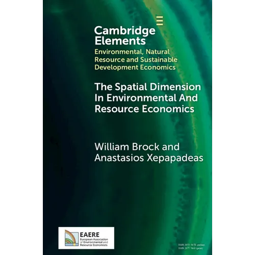 The Spatial Dimension In Environmental and Resource Economics - Paperback