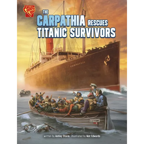 The Carpathia Rescues Titanic Survivors - Paperback