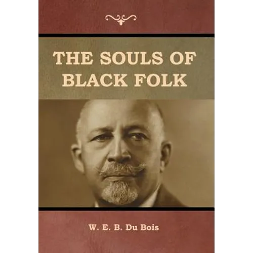 The Souls of Black Folk - Hardcover