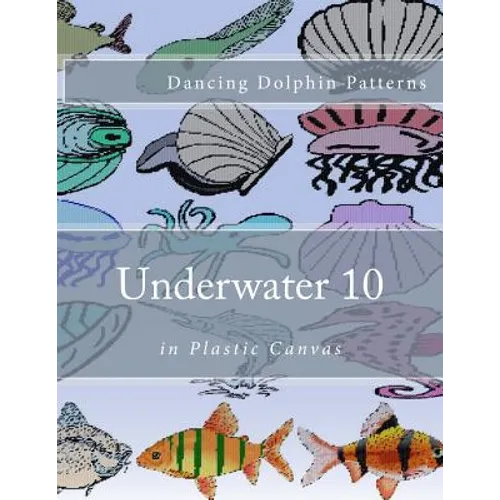 Underwater 10: in Plastic Canvas - Paperback