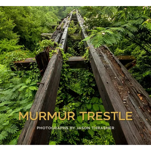 Murmur Trestle - Hardcover