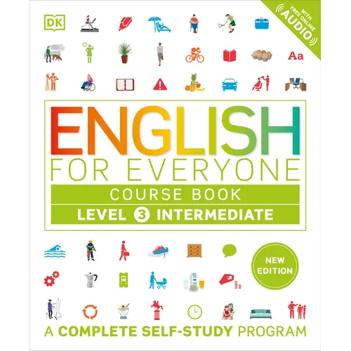 English for Everyone Course Book Level 3 Intermediate: A Complete Self-Study Program