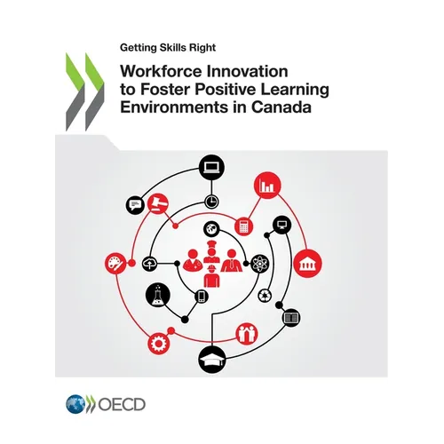 Workforce Innovation to Foster Positive Learning Environments in Canada - Paperback