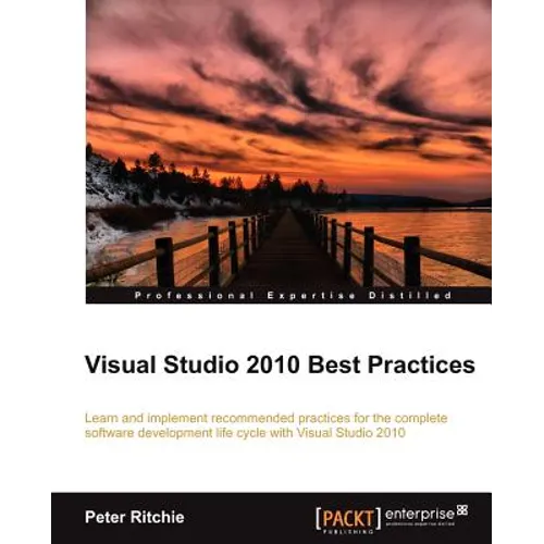 Visual Studio 2010 Best Practices - Paperback