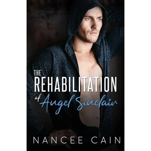 The Rehabilitation of Angel Sinclair - Paperback