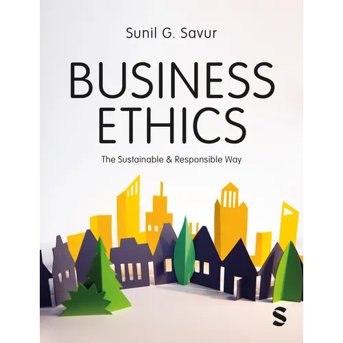 Business Ethics: The Sustainable and Responsible Way - Paperback