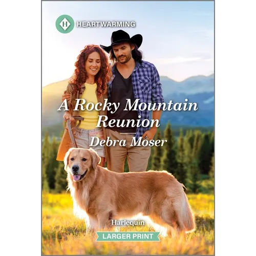 A Rocky Mountain Reunion: A Clean and Uplifting Romance - Mass Market Paperbound