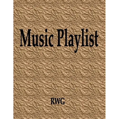 Music Playlist: 150 Pages 8.5