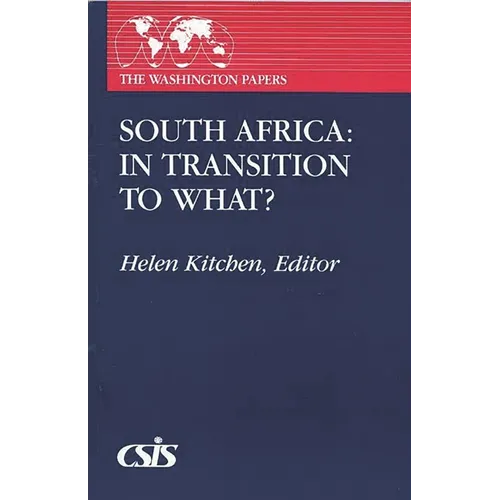 South Africa: In Transition to What? - Paperback