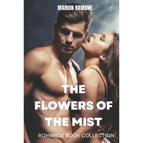 The Flowers of the Mist: Romance Book Collection