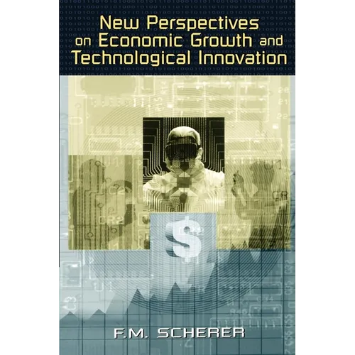 New Perspectives on Economic Growth and Technological Innovation - Paperback