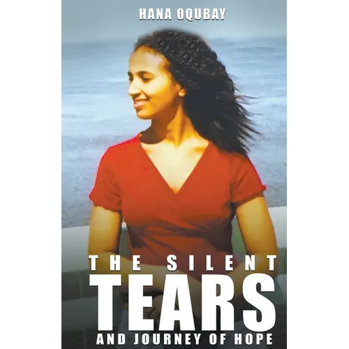 The Silent tears and journey of hope - Paperback