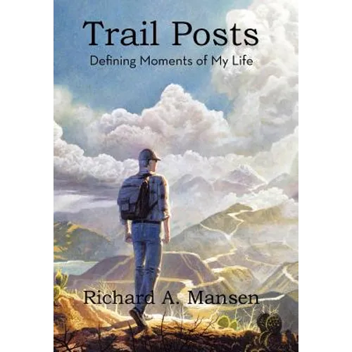 Trail Posts: Defining Moments of My Life - Hardcover