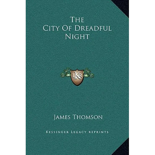 The City Of Dreadful Night - Hardcover