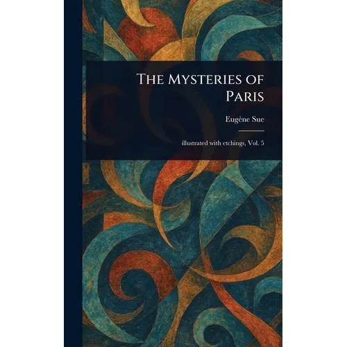 The Mysteries of Paris - Hardcover