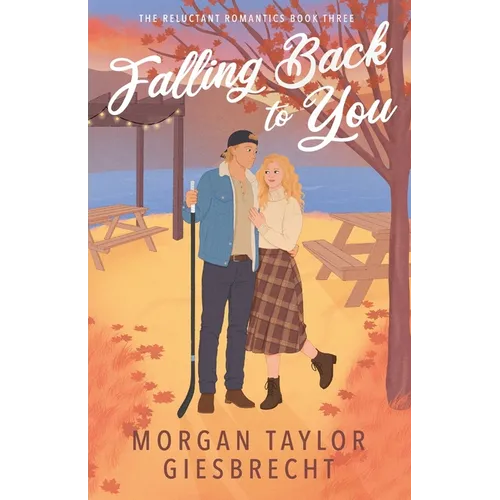 Falling Back to You: A Sweet Second Chance Hockey Rom-com - Paperback