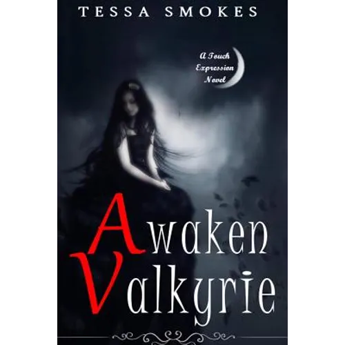 Awaken Valkyrie (Touch Expression Book one) - Paperback