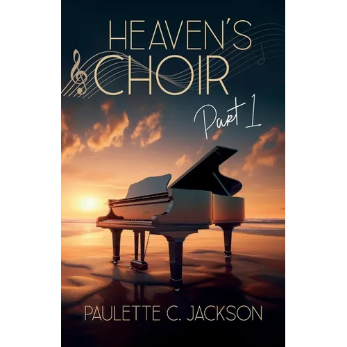 Heaven's Choir Part 1 - Paperback
