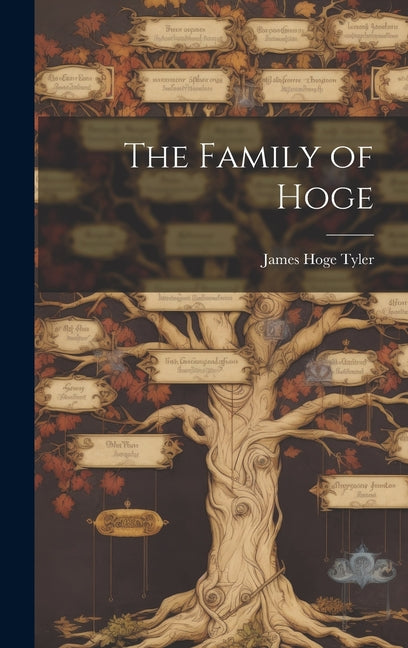 The Family of Hoge - Hardcover