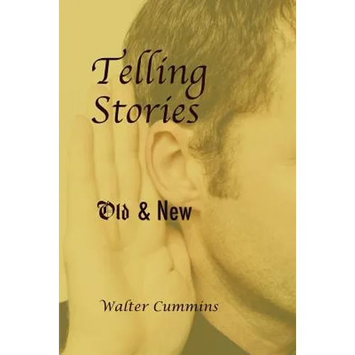 Telling Stories: Old & New - Paperback