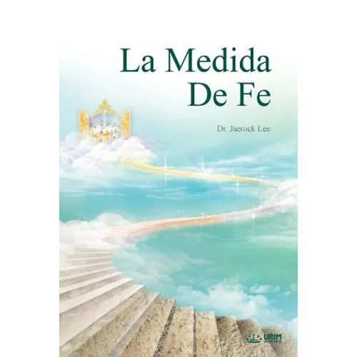 La Medida de Fe: The Measure of Faith (Spanish) - Paperback