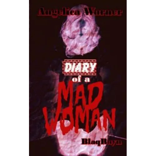 Diary of A Mad Woman