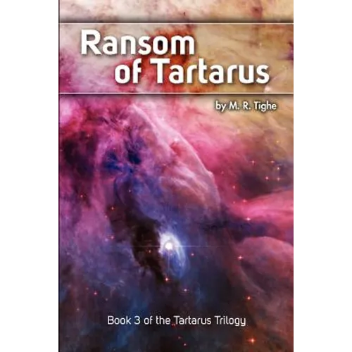Ransom of Tartarus: Book 3 of the Tartarus Trilogy - Paperback