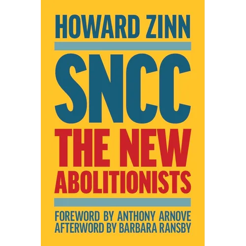 Sncc: The New Abolitionists (Expanded Edition) - Hardcover