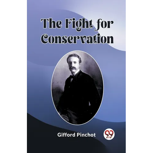 The Fight for Conservation - Paperback