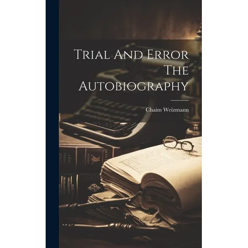 Trial And Error The Autobiography