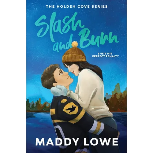 Slash & Burn: A Small Town Hockey Romance (Holden Cove Series Book 2) - Paperback