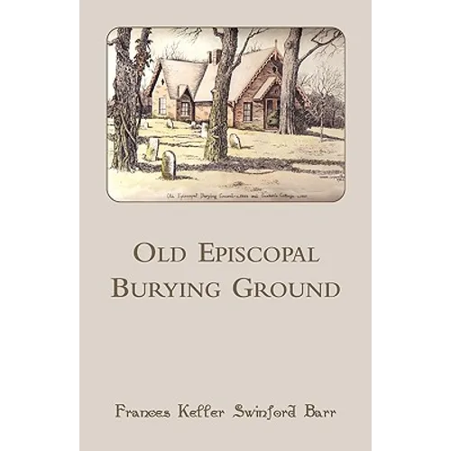 Old Episcopal Burying Ground [Lexington, Kentucky] - Paperback