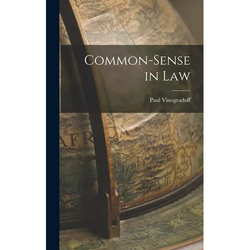 Common-sense in Law - Hardcover