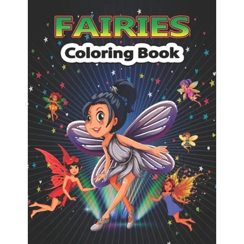 Fairies Coloring Book: Creative Haven Magical Fairies Coloring Book for kids & adults - Paperback