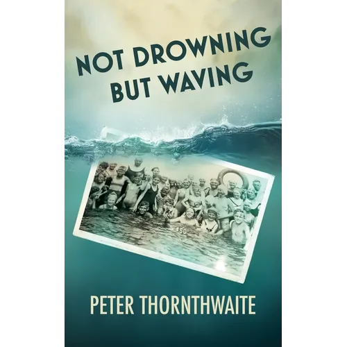 Not Drowning but Waving - Paperback