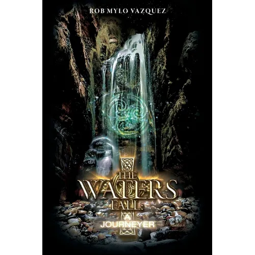 The Waters Fall: A Journeyer - Paperback