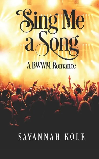 Sing Me A Song: A BWWM Romance - Paperback