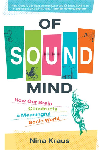 Of Sound Mind: How Our Brain Constructs a Meaningful Sonic World - Paperback